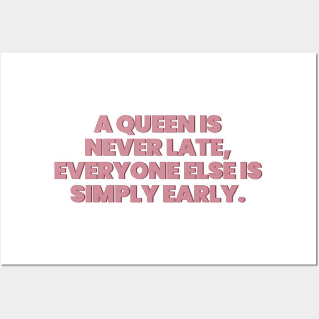 Princess Diaries Queen is never late Wall Art by baranskini